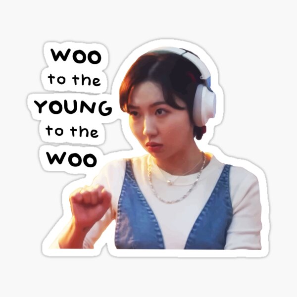 Extraordinary Attorney Woo "Woo to the Young to the Woo" Sticker