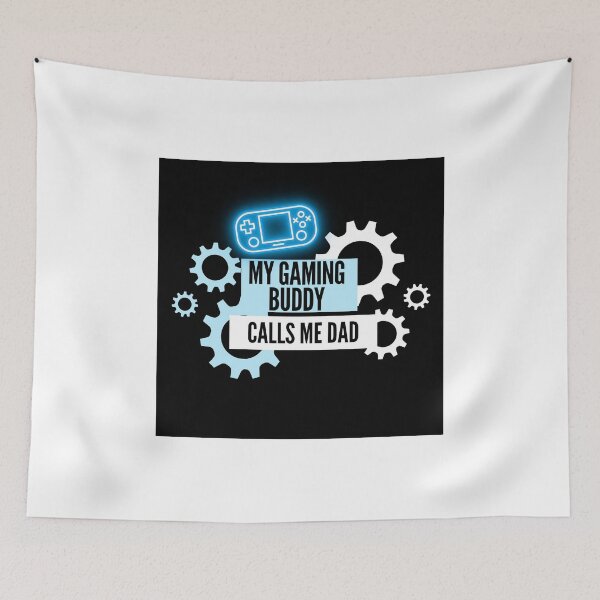 Item preview, my gaming buddy calls me dad designed and sold by yeelux.