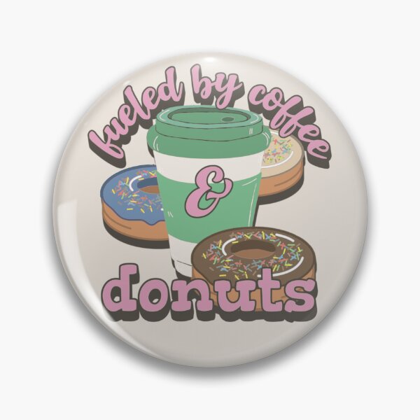 Item preview, Pink Fueled By Coffee And Donuts Fun Slogan designed and sold by TrulyEpoque.