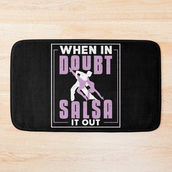 Item preview, When In Doubt, Salsa It Out Funny Salsa Dancer Latin Dance designed and sold by StrongShirts.