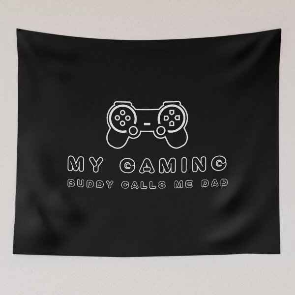 Item preview, my gaming buddy calls me dad designed and sold by yeelux.