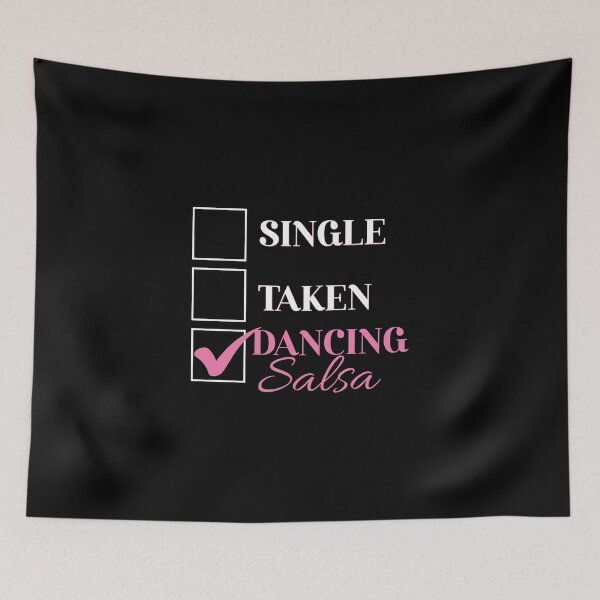 Item preview, Single Taken Dancing Salsa Funny Salsa Dancer Latin Dance designed and sold by StrongShirts.