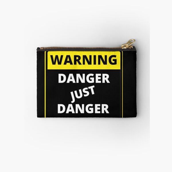 Item preview, Funny Warning Sign - danger just danger designed and sold by justbejoker.