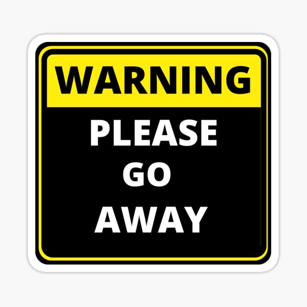 Grunge 'Go Away' sign Sticker for Sale by houk