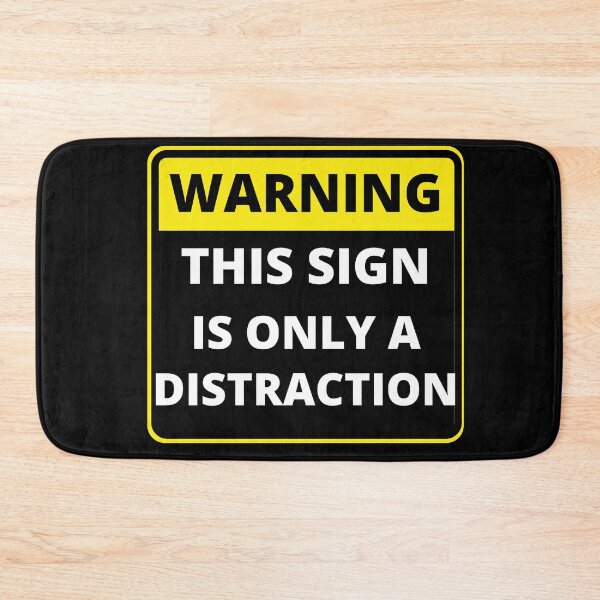Artikelvorschau, Lustiges Warnschild – dieses Schild ist nur eine Ablenkung entworfen und verkauft von justbejoker.