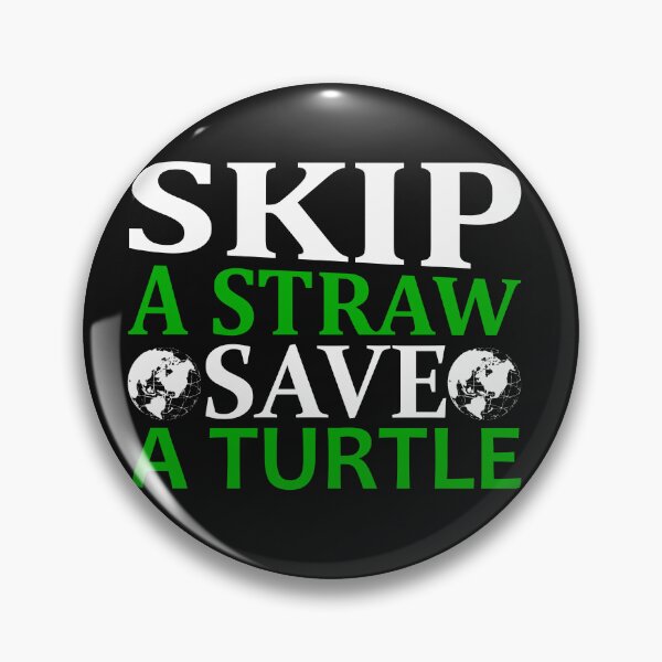 Item preview, Skip A Straw, Save A Turtle designed and sold by proearth2022.