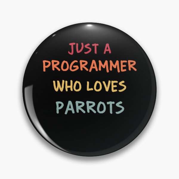Item preview, Funny Programmer Gift | Funny Software Developer Gift | Funny Coder Gift | Just A Programmer Who Loves Parrots designed and sold by campingforge.