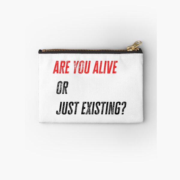 Item preview, are you alive or just existing? designed and sold by Zakaria-4.