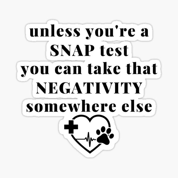 unless-you-re-a-snap-test-you-can-take-that-negativity-somewhere-else