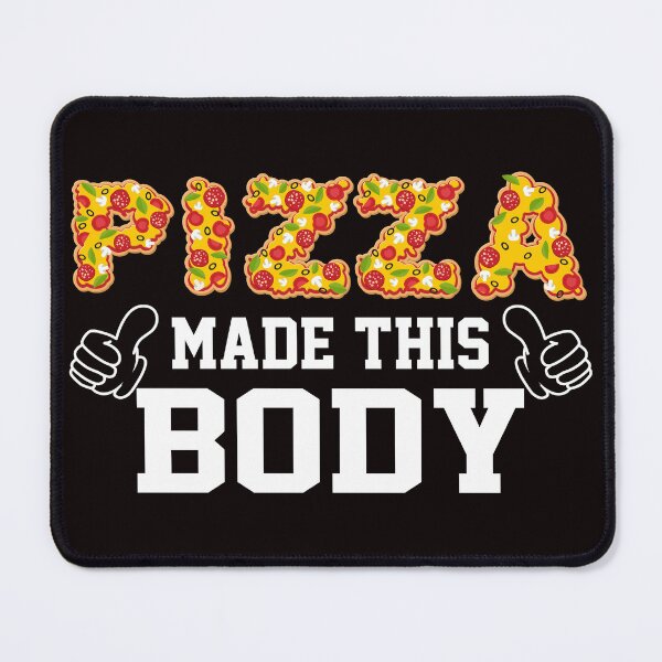 Item preview, Pizza Made This Body designed and sold by Buyeseoshop.