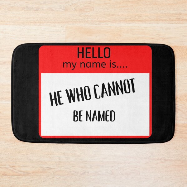 Item preview, Funny Hello my name is Sign - he who cannot be named designed and sold by justbejoker.