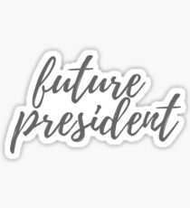 Zukünftiger Präsident Sticker