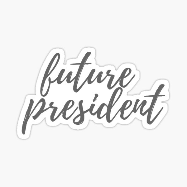 Future President Sticker
