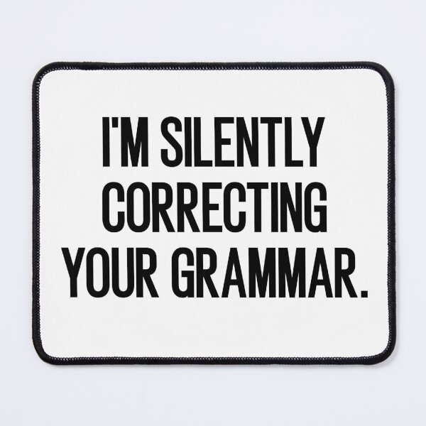 Item preview, i'm silently correcting your grammar designed and sold by Eriksonshop.