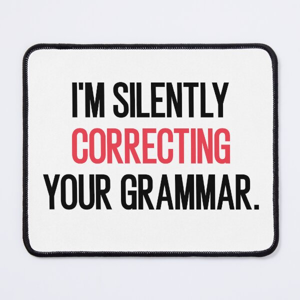 Item preview, i'm silently correcting your grammar designed and sold by Eriksonshop.