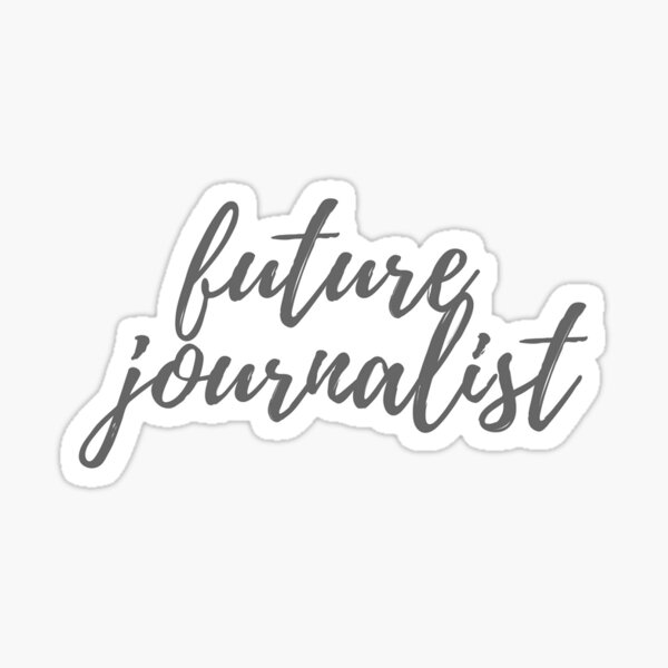 Future Journalist Sticker