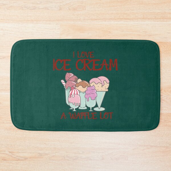Item preview, I Love Ice Cream a Waffle Lot, Ice Cream Is Always A Good Idea   designed and sold by DesignedByLe.
