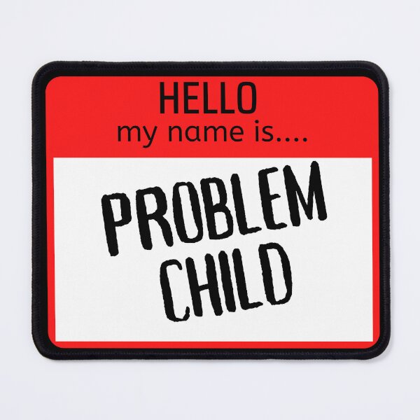 Item preview, Funny Hello my name is problem child designed and sold by justbejoker.