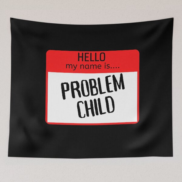 Item preview, Funny Hello my name is problem child designed and sold by justbejoker.