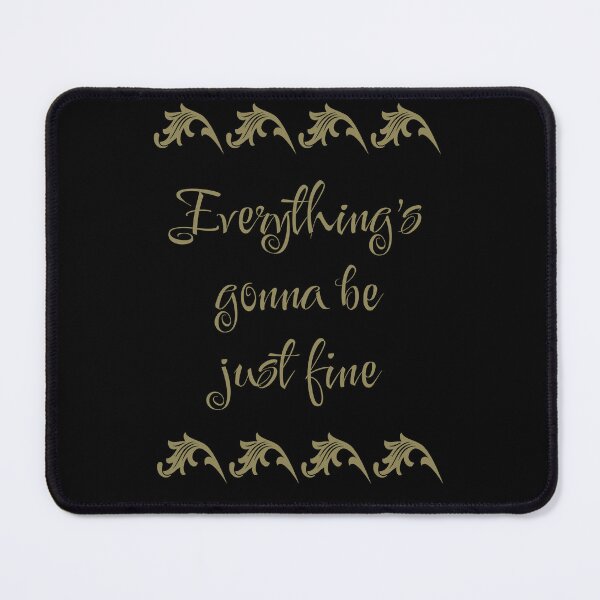 Item preview, Everything`s Gonna Be Just Fine. Golden Affirmation designed and sold by Rebel-Design.