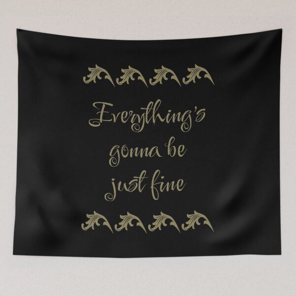 Item preview, Everything`s Gonna Be Just Fine. Golden Affirmation designed and sold by Rebel-Design.
