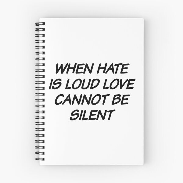 Item preview, when hate is loud love cannot be silent designed and sold by Eriksonshop.