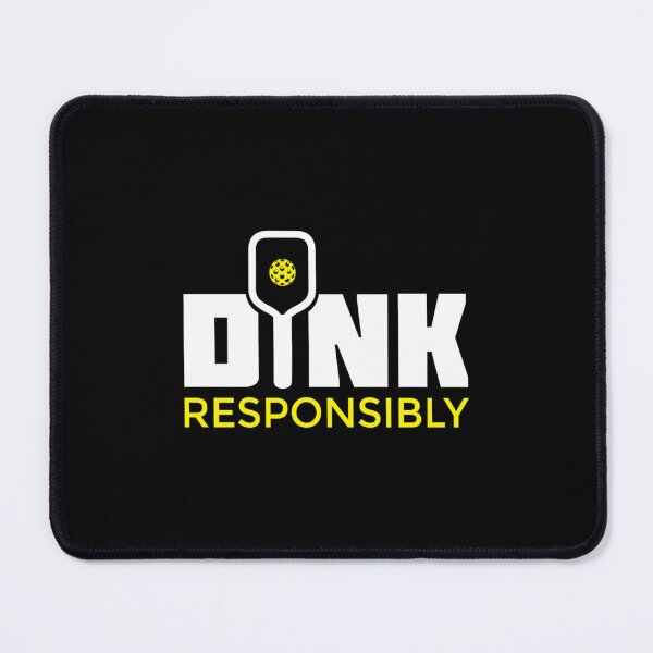 Item preview, Dink Responsibly Pickleball Paddle  Essential  designed and sold by argyleclimese.