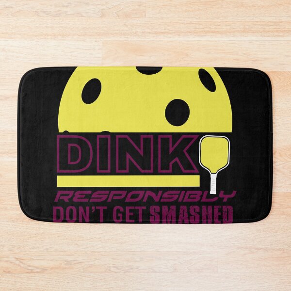 Item preview, Dink Responsibly Pickleball   Essential  designed and sold by argyleclimese.