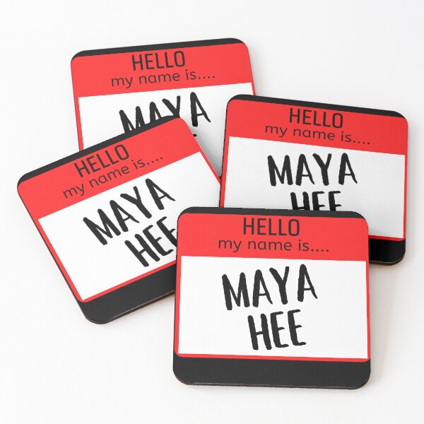 Item preview, Funny Hello my name is Maya HEE designed and sold by justbejoker.