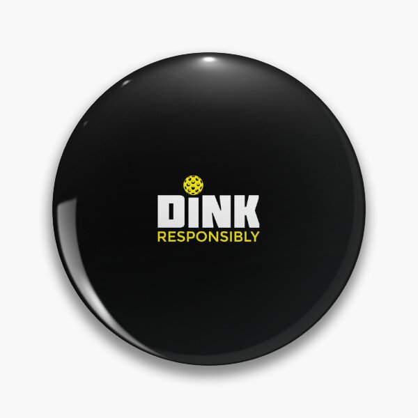 Item preview, Dink Responsibly Pickleball  Classic  designed and sold by argyleclimese.