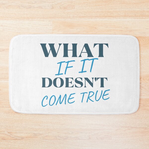 Item preview, What If It Does not Come True - Ahhh  - What If It Does designed and sold by Restless Mortal.