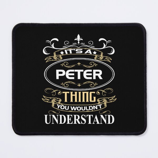 Item preview, Peter Name Shirt It's A Peter Thing You Wouldn't Understand designed and sold by GreenFarm2022.