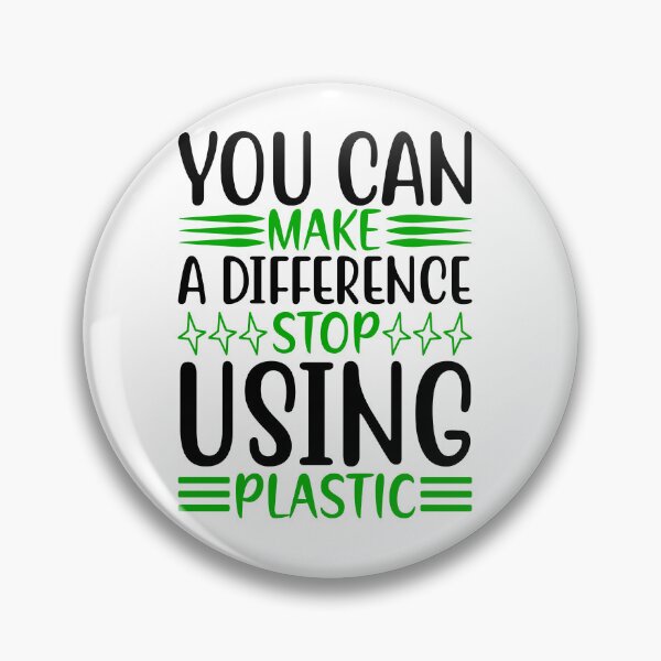 Item preview, You Can Make A Difference Stop USing Plastic designed and sold by proearth2022.