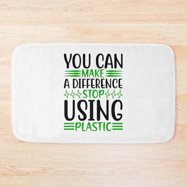 Item preview, You Can Make A Difference Stop USing Plastic designed and sold by proearth2022.