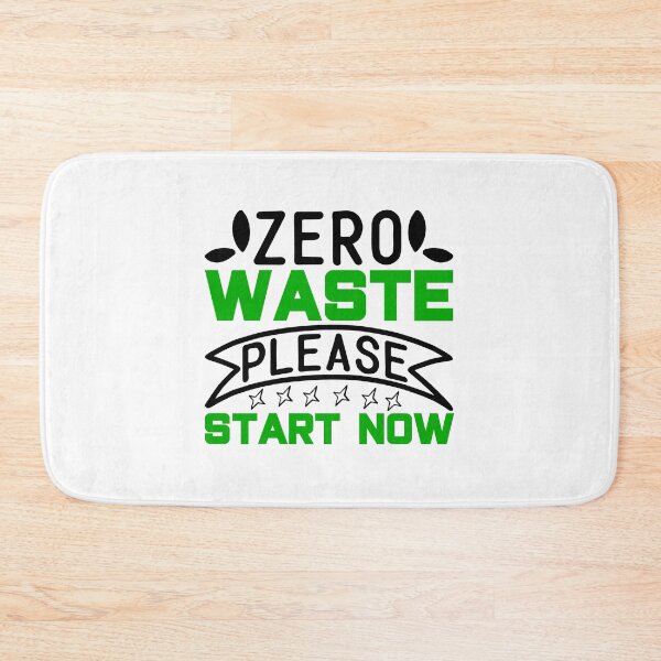 Item preview, Zero Waste Please Start Now designed and sold by proearth2022.