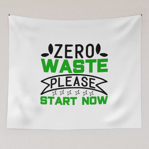 Item preview, Zero Waste Please Start Now designed and sold by proearth2022.