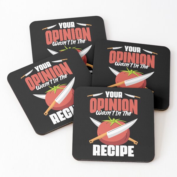 Item preview, Your Opinion Wasn't In The Recipe Funny Culinary Arts Humor designed and sold by Nessshirts.