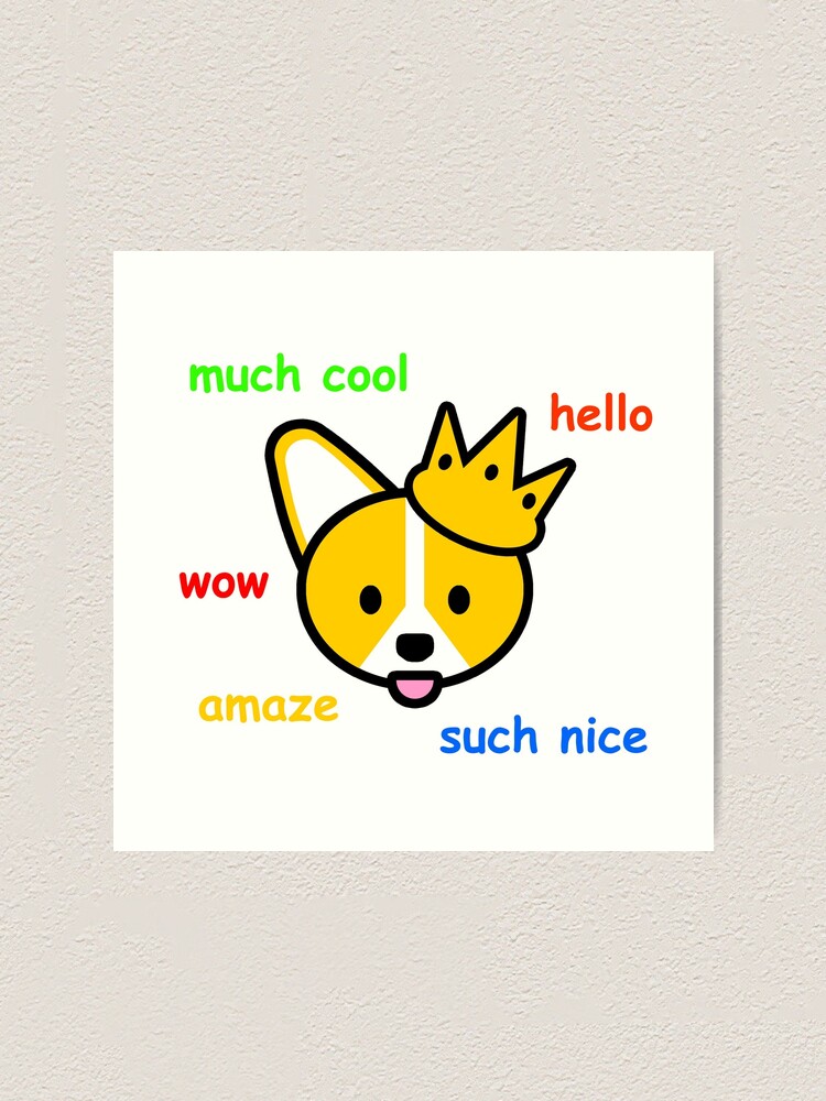 Comic Sans Corgi Shiba Inu Doge Meme Dog Art Print By Jayrauler Redbubble - doge wall roblox