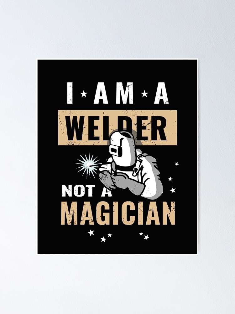 "Lustige Schweißer Sprüche und Zitate" Poster von fiskooriginal Redbubble