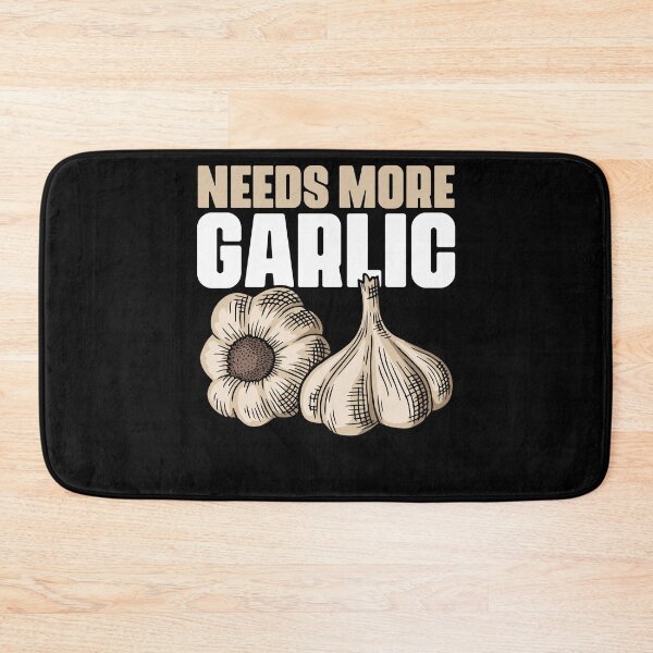 Item preview, Needs More Garlic Funny Culinary Arts Humor For Cooking Fans designed and sold by Nessshirts.