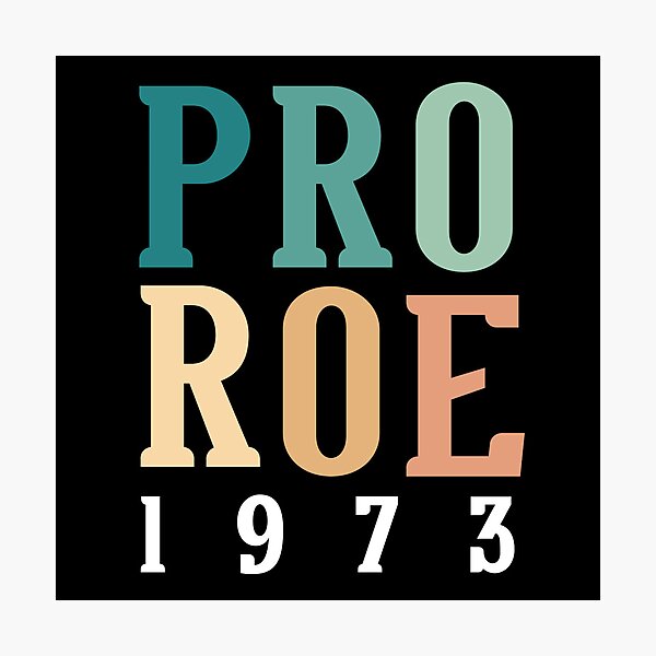Item preview, Pro Roe  designed and sold by Kiki Art.