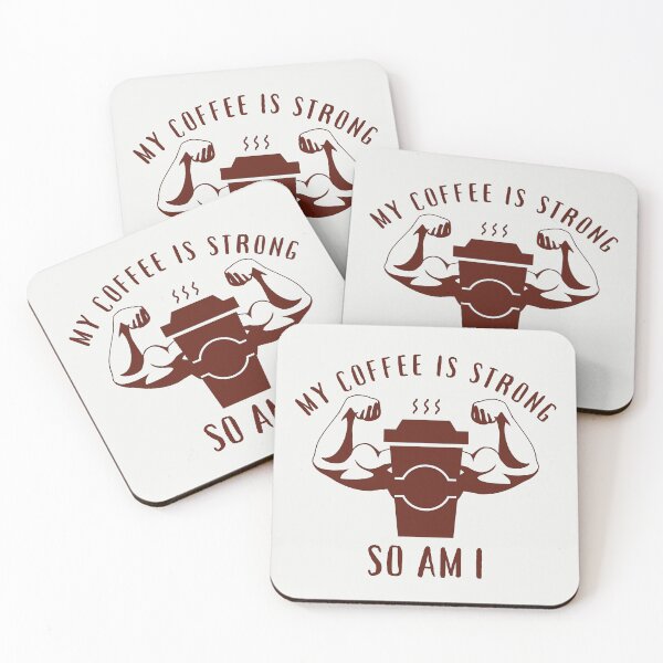 Item preview, My Coffee Is Strong So Am I designed and sold by PVDee.