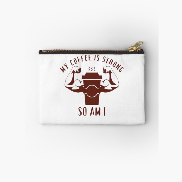 Item preview, My Coffee Is Strong So Am I designed and sold by PVDee.