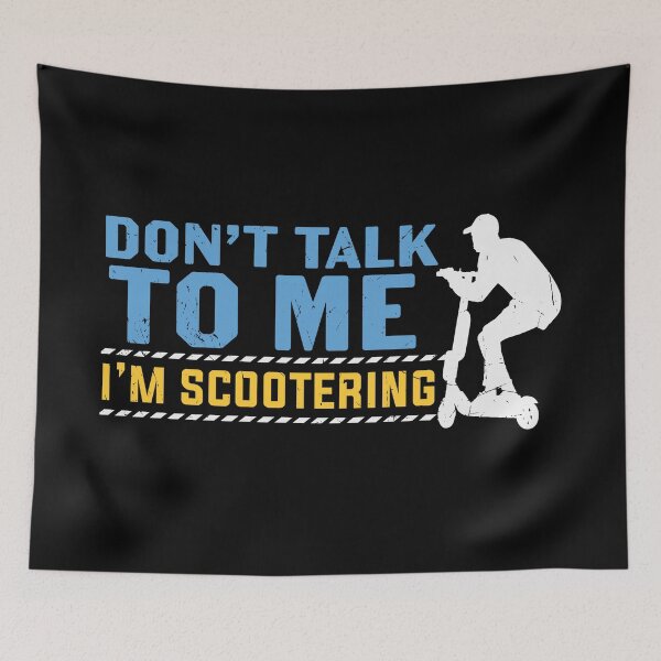 Item preview, Don't talk to me I'm scootering designed and sold by pnkpopcorn.