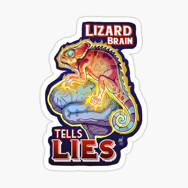 Lizard Brain Tells Lies Sticker
