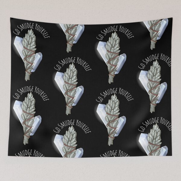Item preview, Go Smudge Yourself designed and sold by kiramanson.