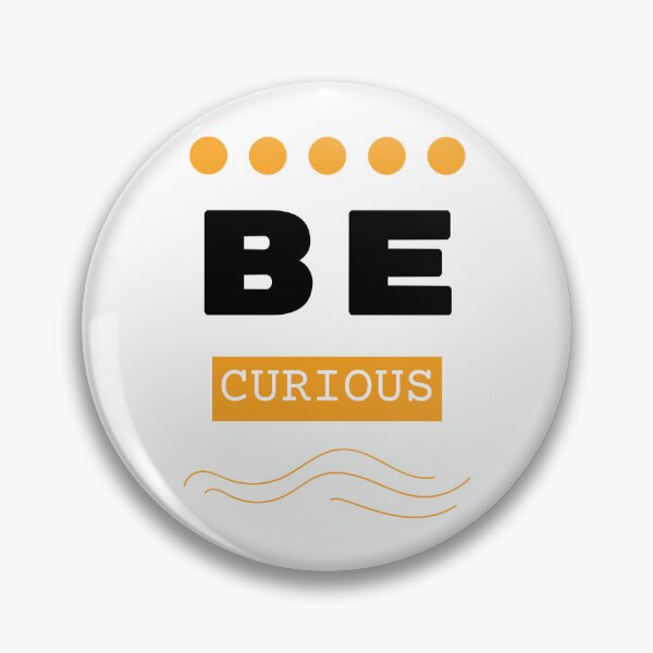 Item preview, Be Curious designed and sold by AuPra.