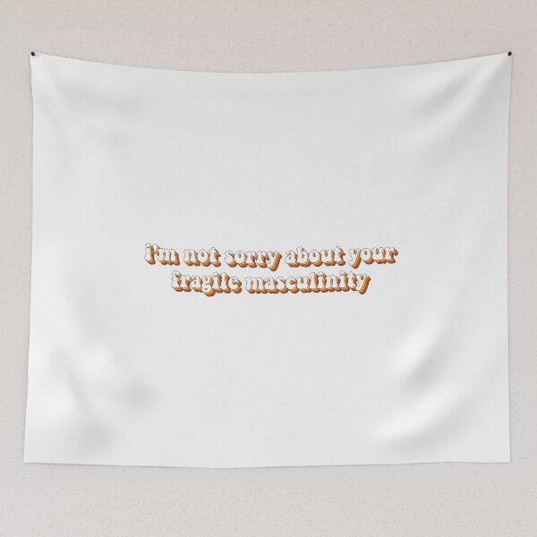 Item preview, i'm not sorry about your fragile masculinity designed and sold by cooolvibe.