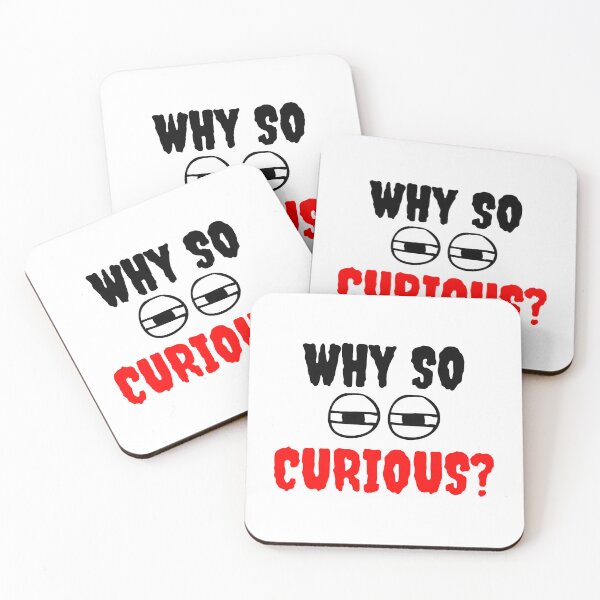 Item preview, Why So Curious designed and sold by AuPra.