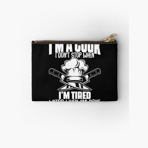 Item preview, I Don't Stop When I'm Tired Funny Culinary Humor For A Cook designed and sold by Nessshirts.